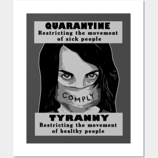 Quarantine The Sick Not The Healthy This Is Tyranny Posters and Art
